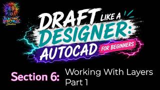 Draft Like a Designer - Section 6: Working with Layers Part 1