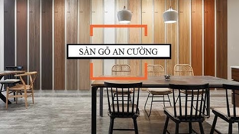 Hướng dẫn lắp đặt sàn gỗ công nghiệp An Cường