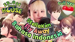 LAGU SHINBI’S HOUSE VERSI BAHASA INDONESIA FLY AWAY 신비아파트 ED OST | StellaKim 스텔라김