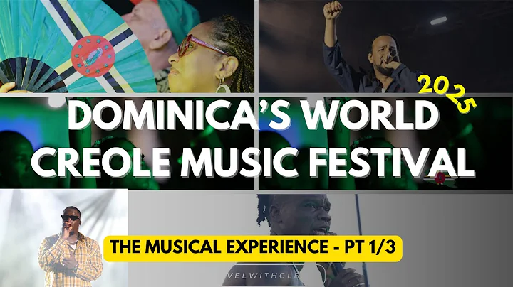 Dominica World Creole Music Festival 2025  - A Musical Experience (Part 1/3)