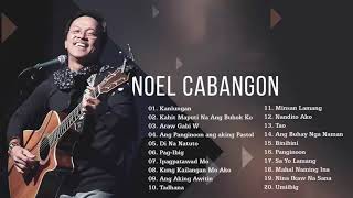 Noel Cabangon Nonstop Songs 2020   Noel Cabangon Tagalog Love Songs   Full Album