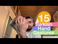 15 Most Common Turkish Hand Gestures You Need To Know Before Visiting Turkey!
