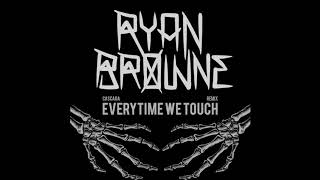 Cascada - Everytime We Touch (Ryan Browne Metalstyle Remix)