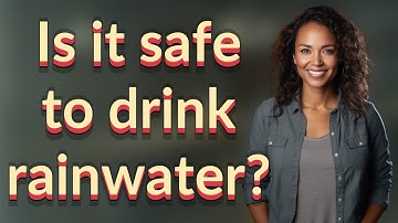 Is it safe to drink rainwater?