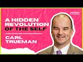 Carl Trueman - A Hidden Revolution of the Self
