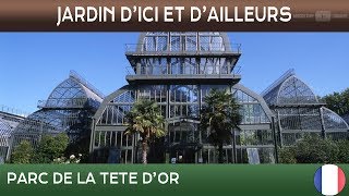 Jardins d'ici et d'ailleurs - Parc de la Tête d'Or - Lyon - France