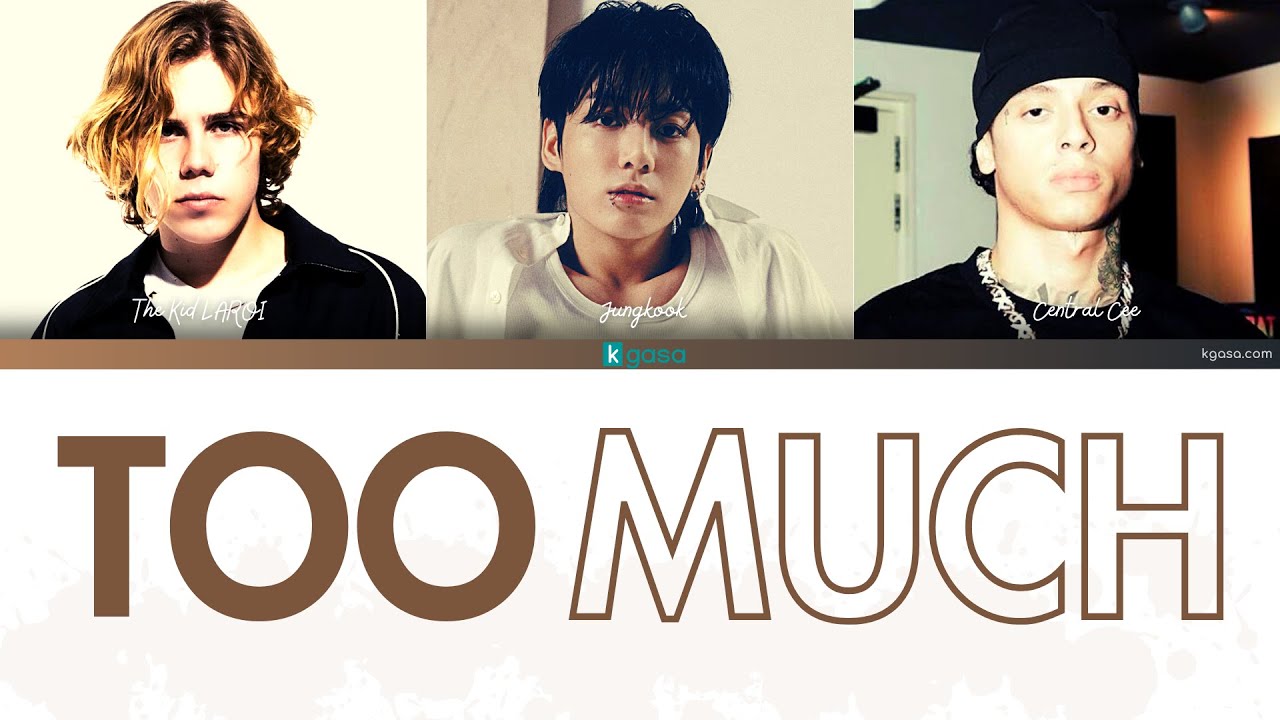 TOO MUCH: veja letra e tradução da faixa de The Kid LAROI, Jung Kook e  Central Cee