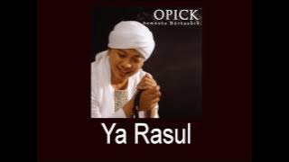 Opick Feat Wafiq azizah - Ya Rasul