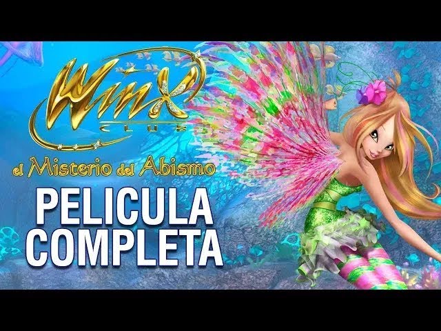 Winx Club - El Misterio del Abismo - Pelicula Completa