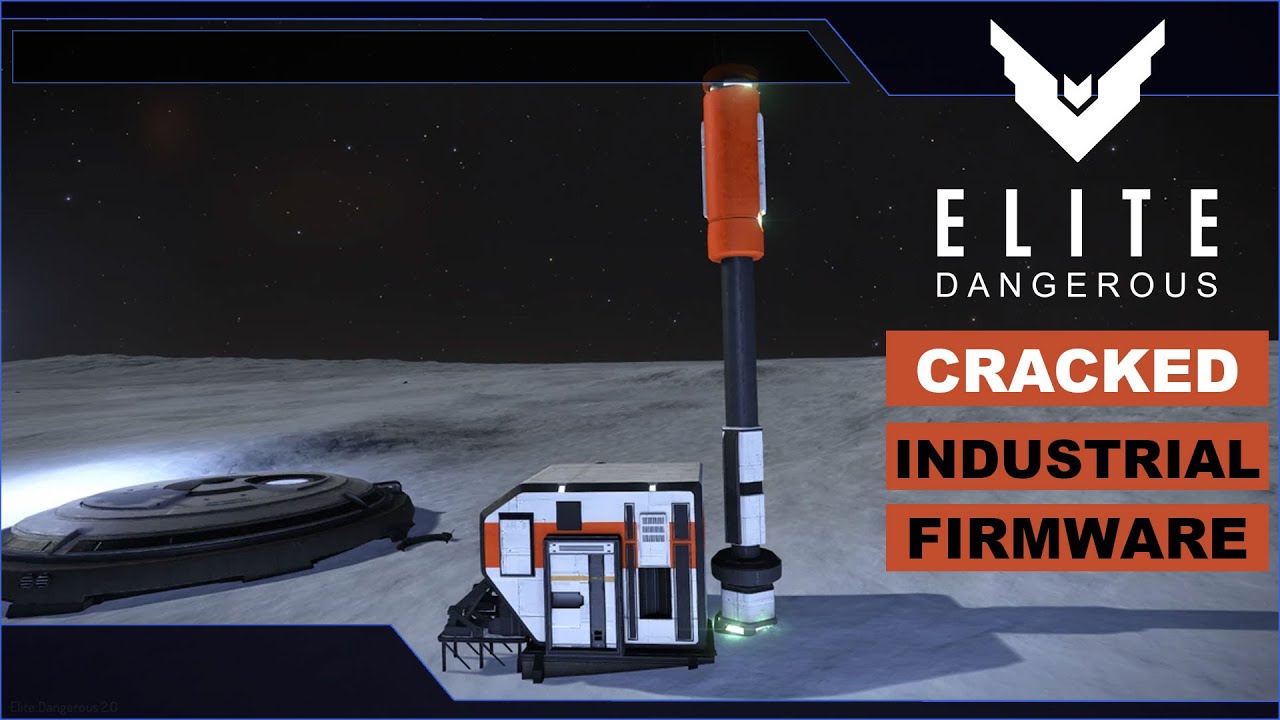 Cracked Industrial Firmware | Elite Dangerous Türkçe