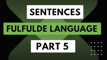 SENTENCES IN FULFULDE LANGUAGE | PART 5
