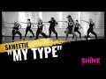 "MY TYPE" by Saweetie.  SHiNE DANCE FITNESS