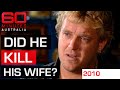 Self-described &quot;prime suspect&quot; denying he killed his wife | 60 Minutes Australia