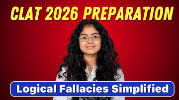 Learn to Spot Logical Fallacies to ACE Logical Reasoning Section in CLAT 2026