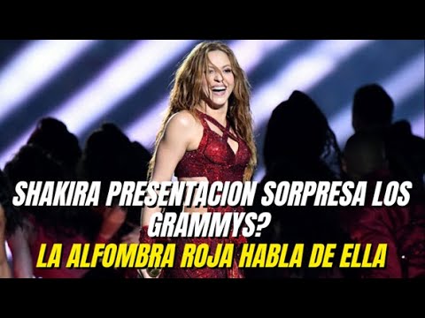 SHAKIRA SE PRESENTARÁ EN LOS GRAMMYS?ANUNCIAN PRESENTACION SORPRESA ASEGURAN YA ESTA EN LOS ANGELES