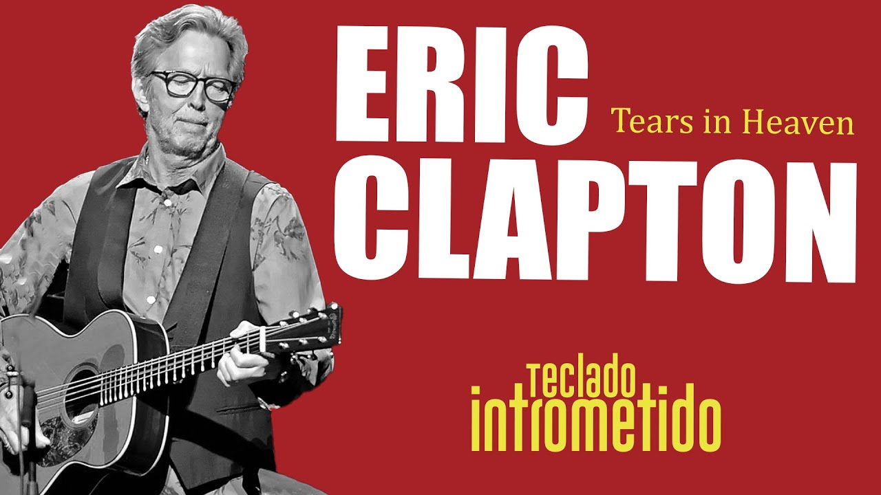 Eric Clapton 💘Tears In Heaven (Tradução) 