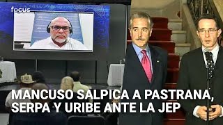 Las AUC apoyaron campañas de Pastrana, Serpa y Uribe, aseguró Mancuso ante la JEP
