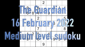 Sudoku solution The Guardian sudoku 16 February 2022 Medium level