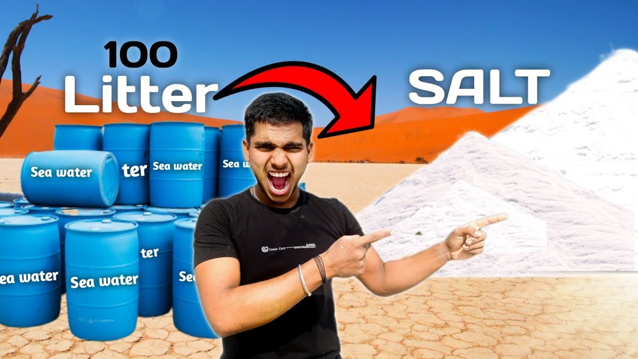 100 Litter Sea Water = How much Salt ? कितना नमक निकलेगा ?। YouTube