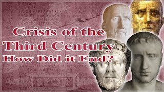 The Crisis of the Third Century: How Did it End?