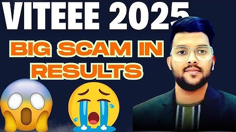 VITEEE 2025 Big "SCAM" In the Results 😭😭 | Why they SCAM students every Year ? #viteee #SCAM #result