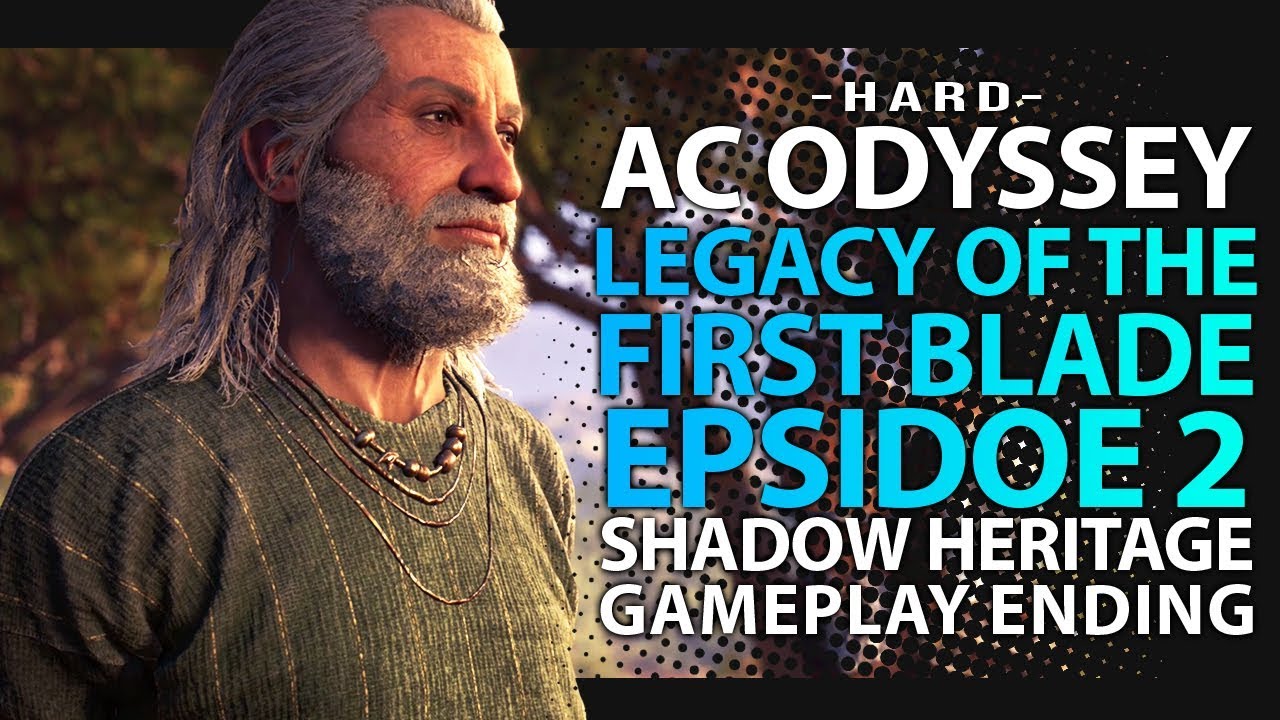 ASSASSIN'S CREED ODYSSEY Shadow Heritage ENDING - Episode 2 Legacy of First Blade (DLC Walkthrough)