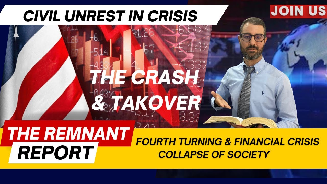 The Fourth Turning —CRISIS— Financial Collapse, Control Takeover & Societal Change… A Revolution Now