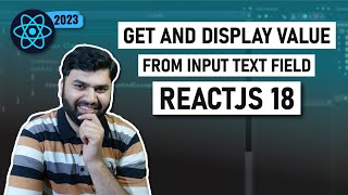 get and display value from input text field in reactjs 18