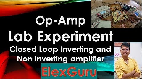 Inverting amplifier Experiment  | Op Amp 741 IC Experiment |  Inverting and Non Inverting Amplifier