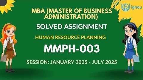 MMPH-003 MBA Solved Assignment 2024-2025 | IGNOU MBA Complete Assignment Solution 2k25 Video