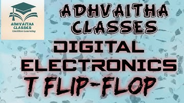 T Flipflop Digital Electronics GATE,IES,UGC NETElectronic Science Adhvaitha Classes