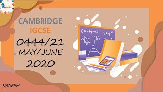 0444 21 M J 2020 IGCSE Mathematics US EXTENDED #0444 21 M J 2020 #0444 21 MAY JUNE 2020 0444 21 M J 2020 IGCSE Mathematics US EXTENDED #0444 21 M J 2020 #0444 21 MAY JUNE 2020