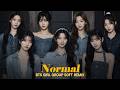 BTS 방탄소년단 Normal Girl Group SOFT Remix 