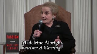 Madeleine Albright, "Fascism: A Warning"