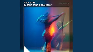 Download lagu Dj Taka Taka Breakbeat