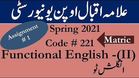 AIOU Code 221 Solved Assignment No.1 Spring  2021 || Functional English (Com) - II || Level: Matric