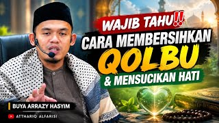 Download lagu WAJIB TAHU‼️ CARA MEMBERSIHKAN QOLBU & MENSUCIKAN HATI – BUYA ARRAZY HASYIM