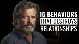 15 Behaviors That Destroy Relationships #Behaviors #destroyer