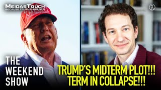 LIVE: Trump Midterm Scheme EXPOSED as EVERYTHING CRUMBLES l The Weekend Show