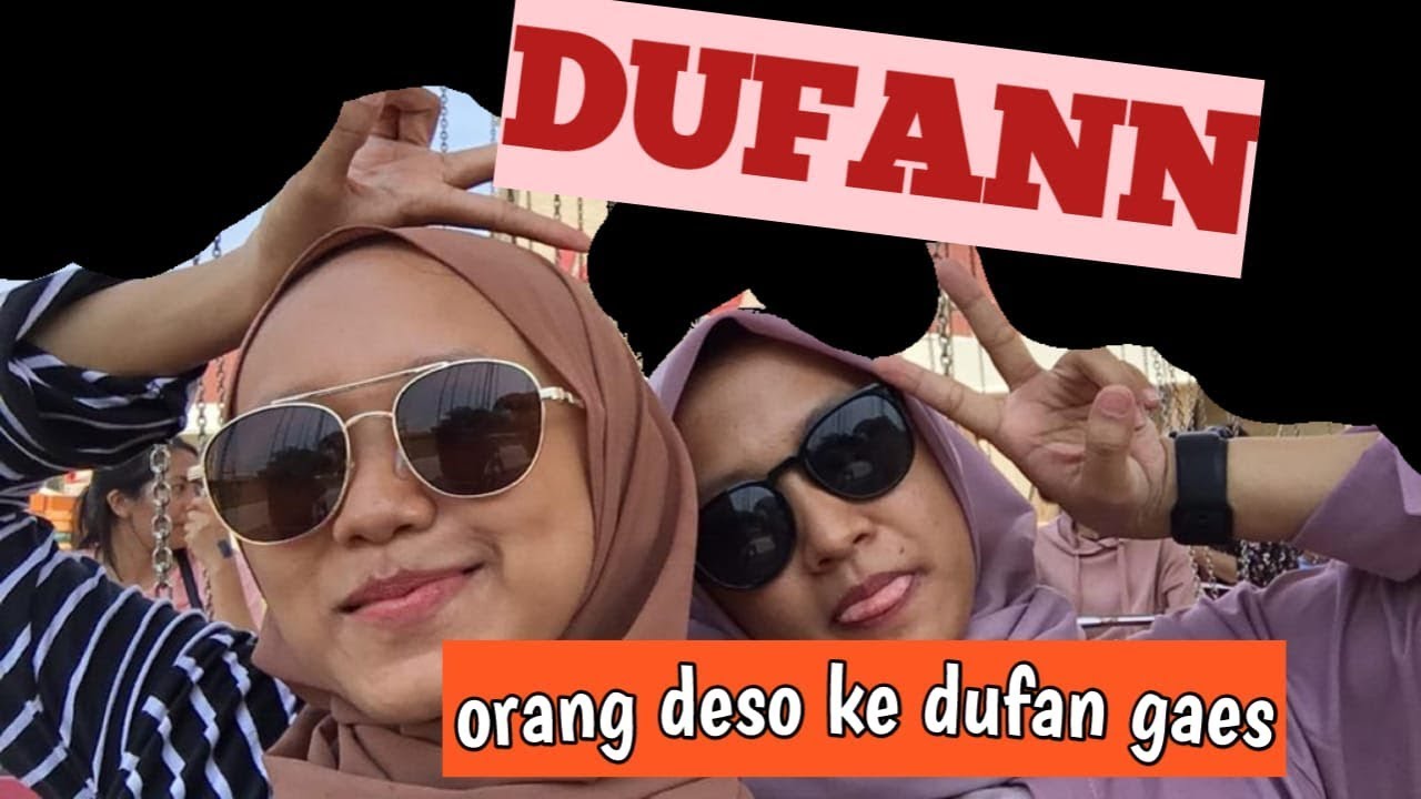 TVLOG DUFAN NORAK PART 2 #dufan #duniafantasi - YouTube