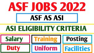 Asf asi requirement | What is asi in asf | Asf for asi working, posting, salary, rank, facilities