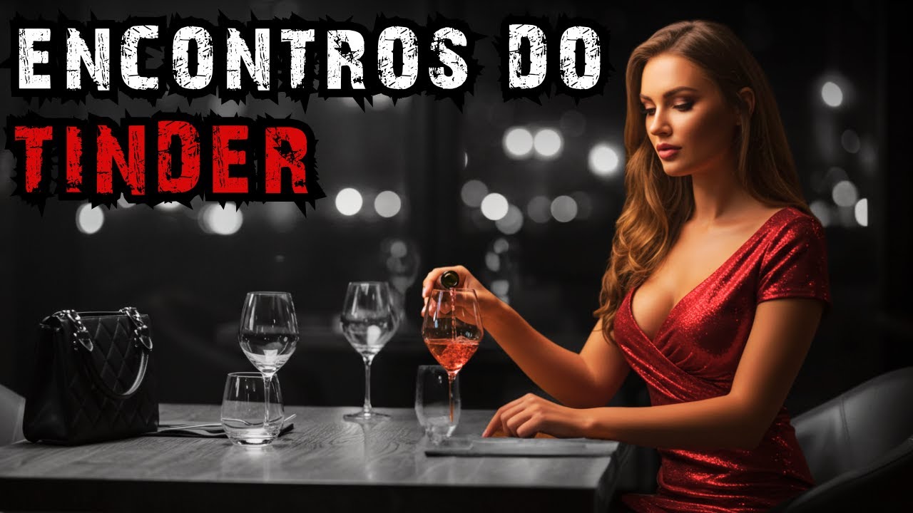 3 HISTÓRIAS DE TERROR | ENCONTROS DO TINDER
