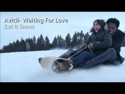 Waiting For Love - Avicii Türkçe Çeviri (Let It Snow)