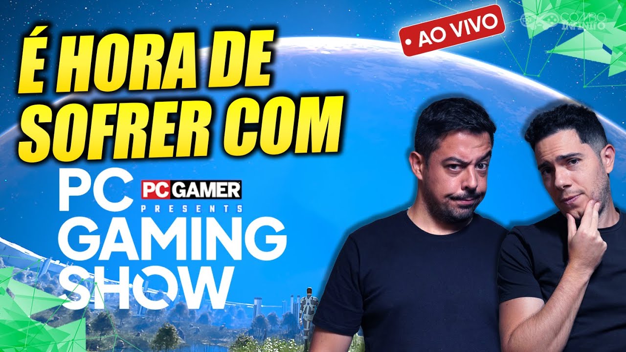 PC GAMING SHOW AO VIVO COM TRAILERS E SOFRIMENTO!