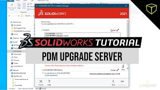 SOLIDWORKS PDM Tutorial - Upgrade Server