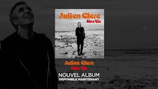 Julien Clerc - Une Vie Nouvel Album Disponible