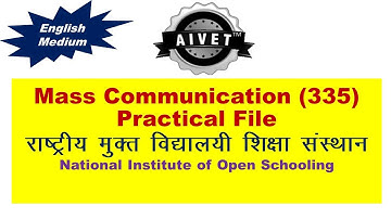 MASS COMMUNICATION NIOS PRACTICAL FILE