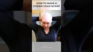 How to Make a Chemo Scarf Tutorial