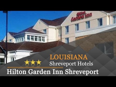 Hilton Garden Inn Shreveport Shreveport Hotels Louisiana Youtube