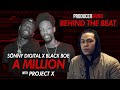 The Making of Sonny Digital X Black Boe's "A Million" w/ Project X